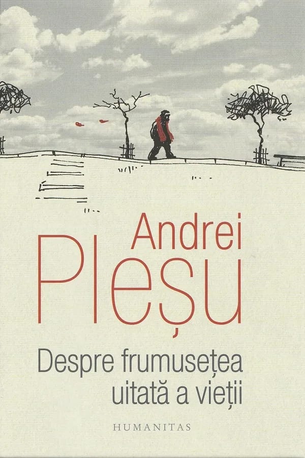 Despre frumusețea uitată a vieții
